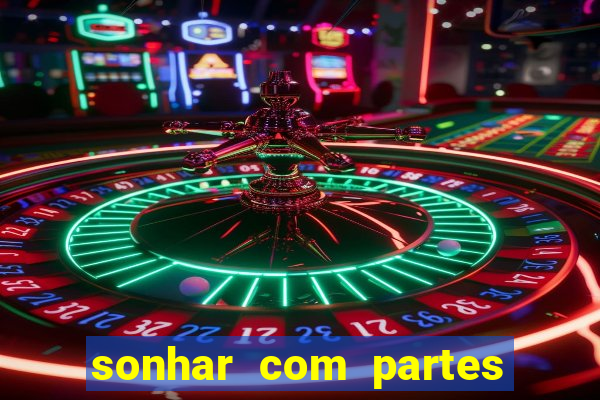 sonhar com partes intimas de outra pessoa